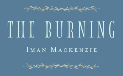 The Burning, by Iman Mackenzie