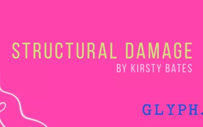 Structural Damage, by Kirsty Bates